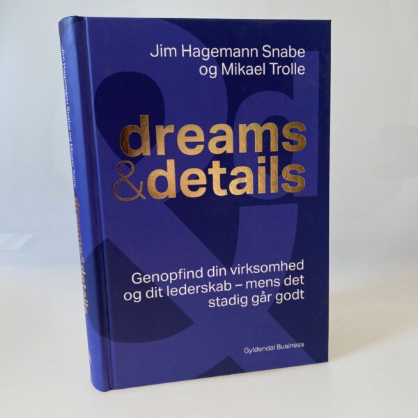 Jim Hagemann Snabe og Mikael Trolle: Dreams & details
