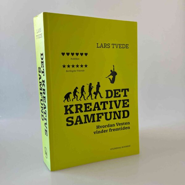 Lars Tvede: Det kreative samfund - hvordan Vesten vinder fremtiden