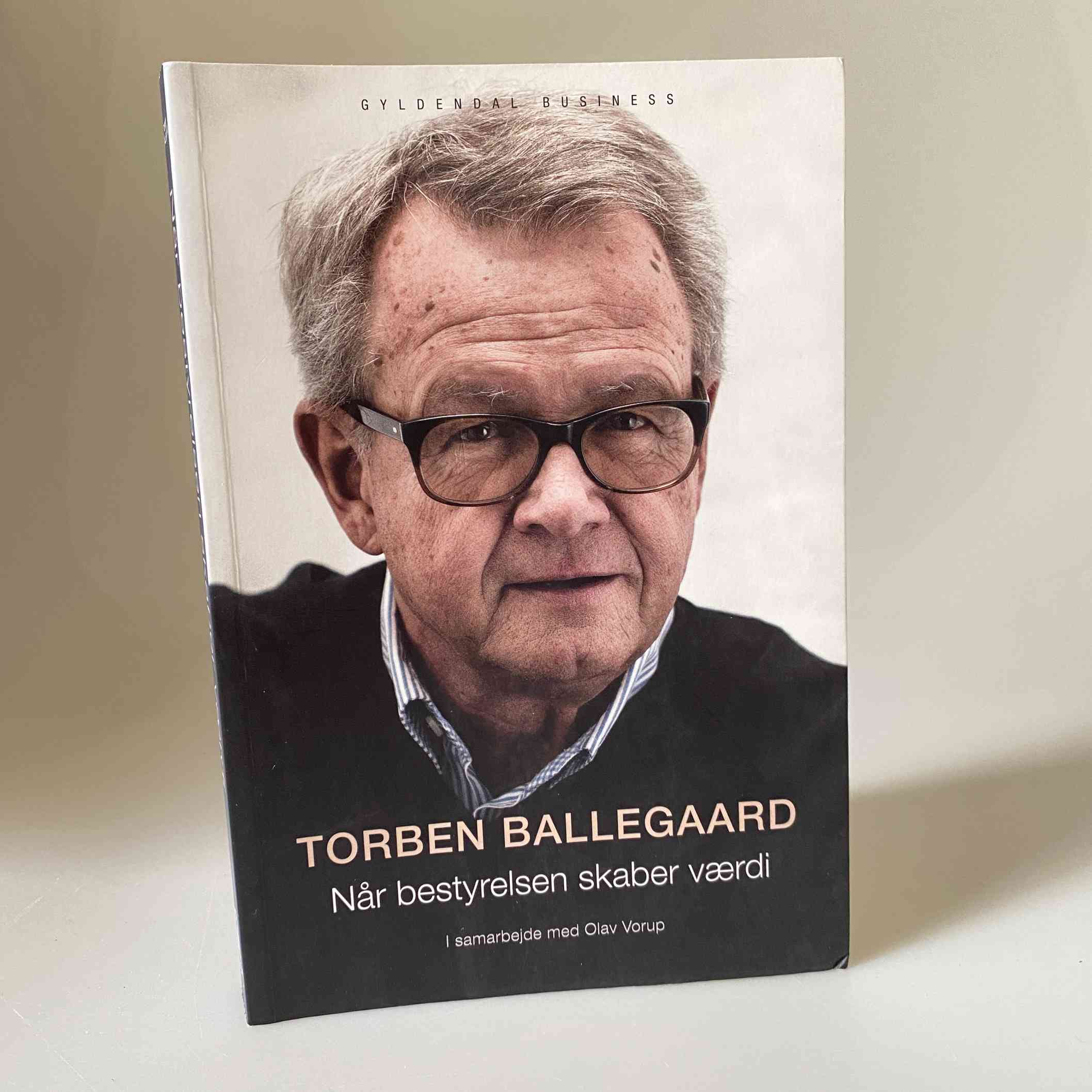 Torben Ballegaard: Når bestyrelsen skaber værdi
