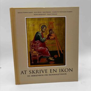Kirsten Borreschmidt (red.): At skrive en ikon - En arbejdsbog om ikonmaleteknik