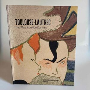 Birgitte Anderberg og Vibeke Vibolt Knudsen: Toulouse-Lautrec. Den Menneskelige Komedie
