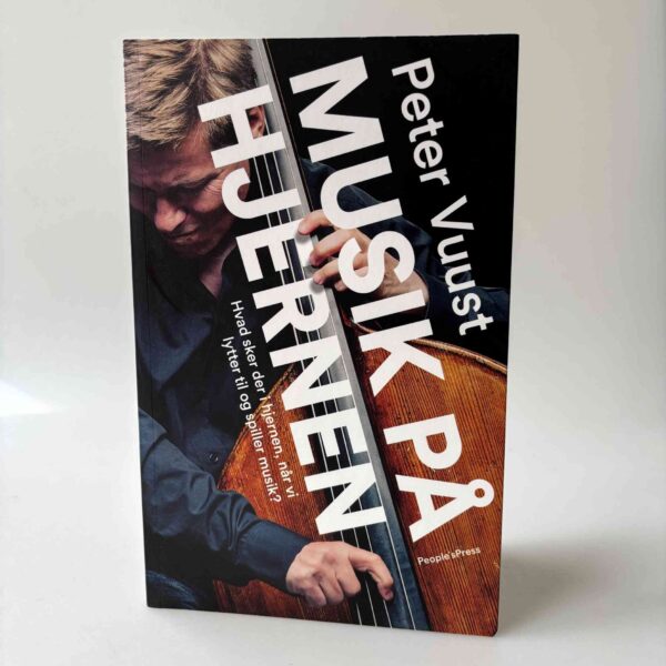 Peter Vuust: Musik på hjernen - hvad sker der i hjernen, når vi lytter til og spiller musik?
