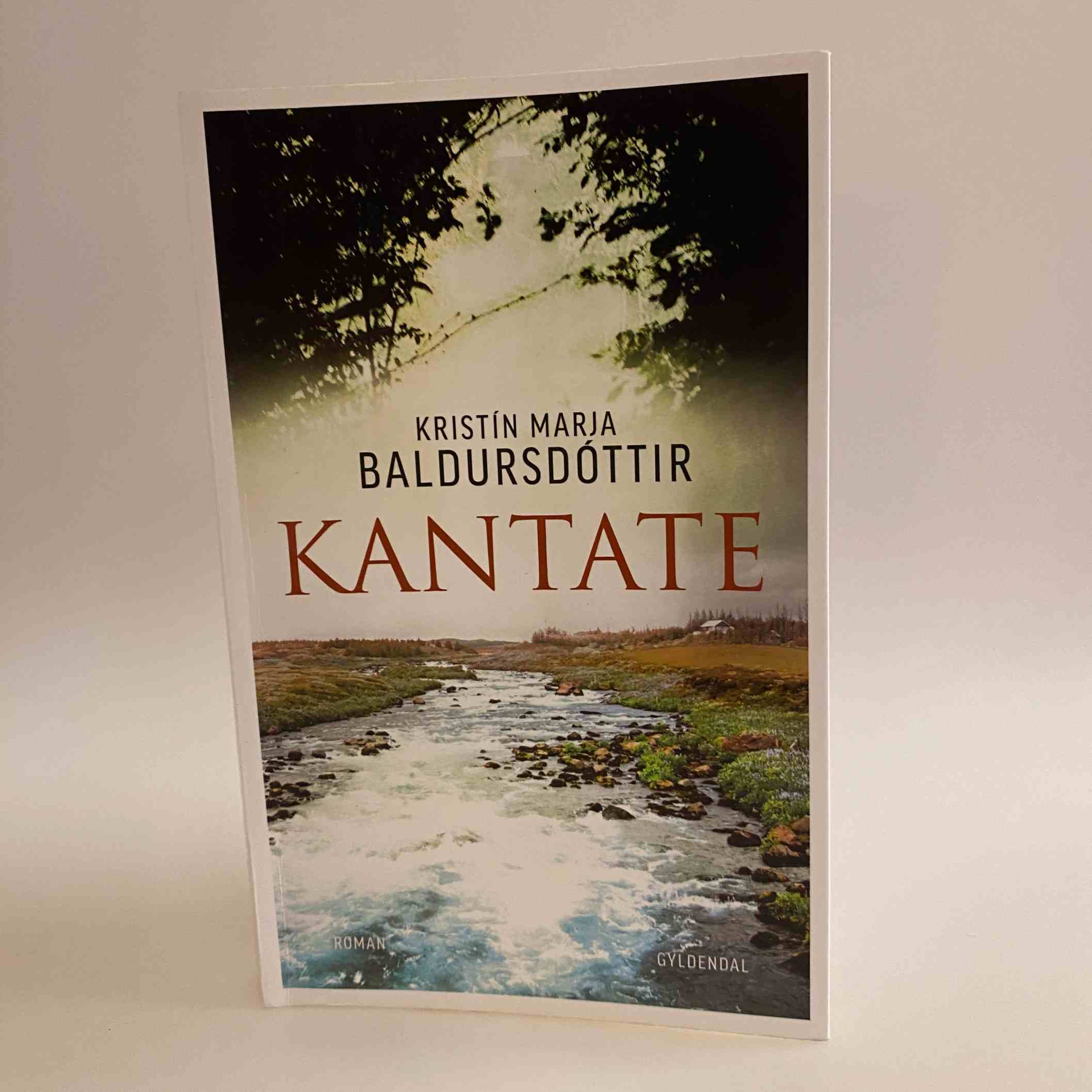 Kristín Marja Baldursdóttir: Kantate - roman - med dedikation