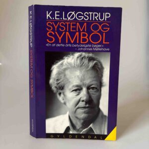 K. E. Løgstrup - System og symbol