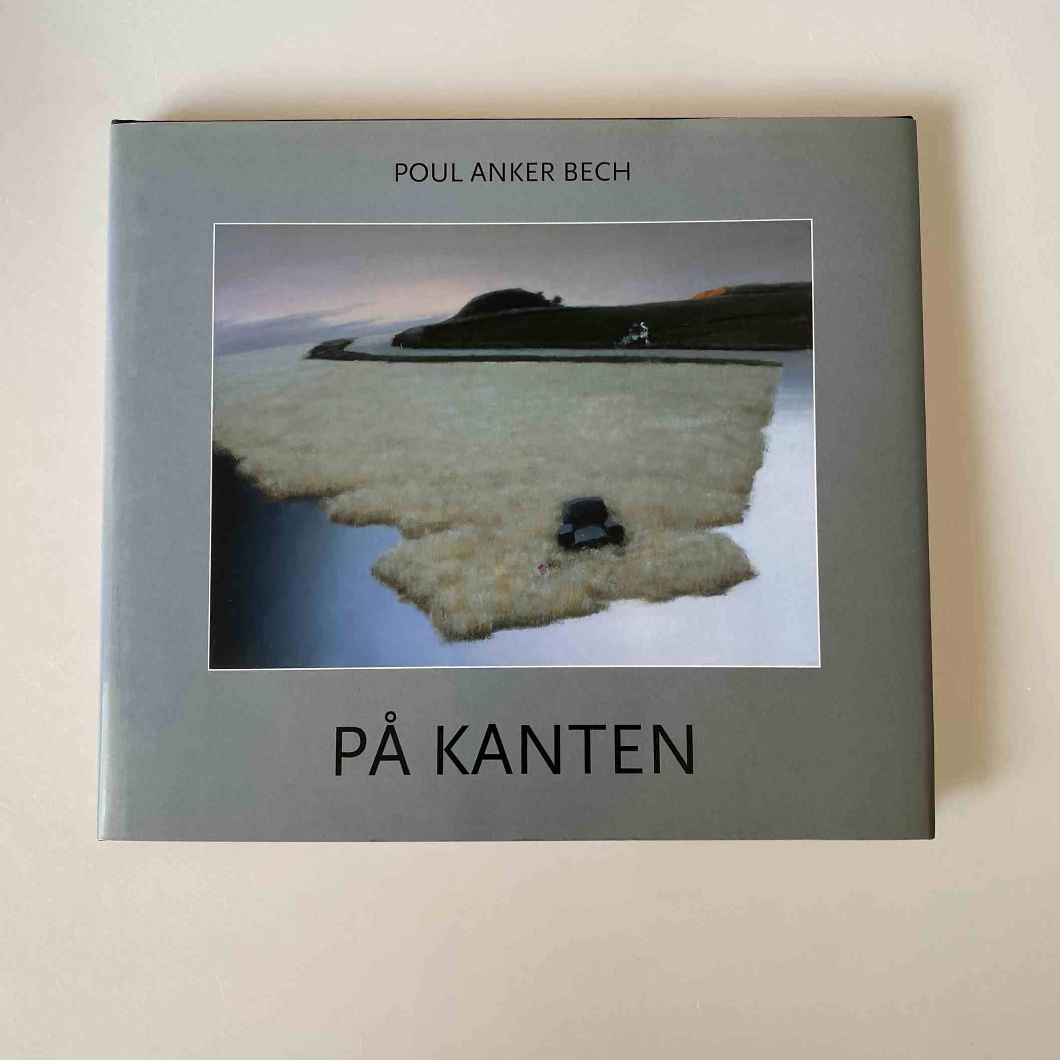 Finn Terman Frederiksen (red.): Poul Anker Bech. På kanten. Malerier 1993-2004