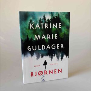 Katrine Marie Guldager: Bjørnen - roman