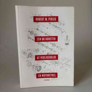Robert M. Pirsig: Zen og kunsten at vedligeholde en motorcykel - en undersøgelse af værdier