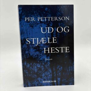 Per Petterson: Ud og stjæle heste