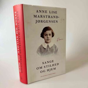 Anne Lise Marstrand-Jørgensen: Sange om stilhed og hjem
