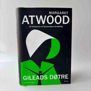 Margaret Atwood: Gileads døtre - roman