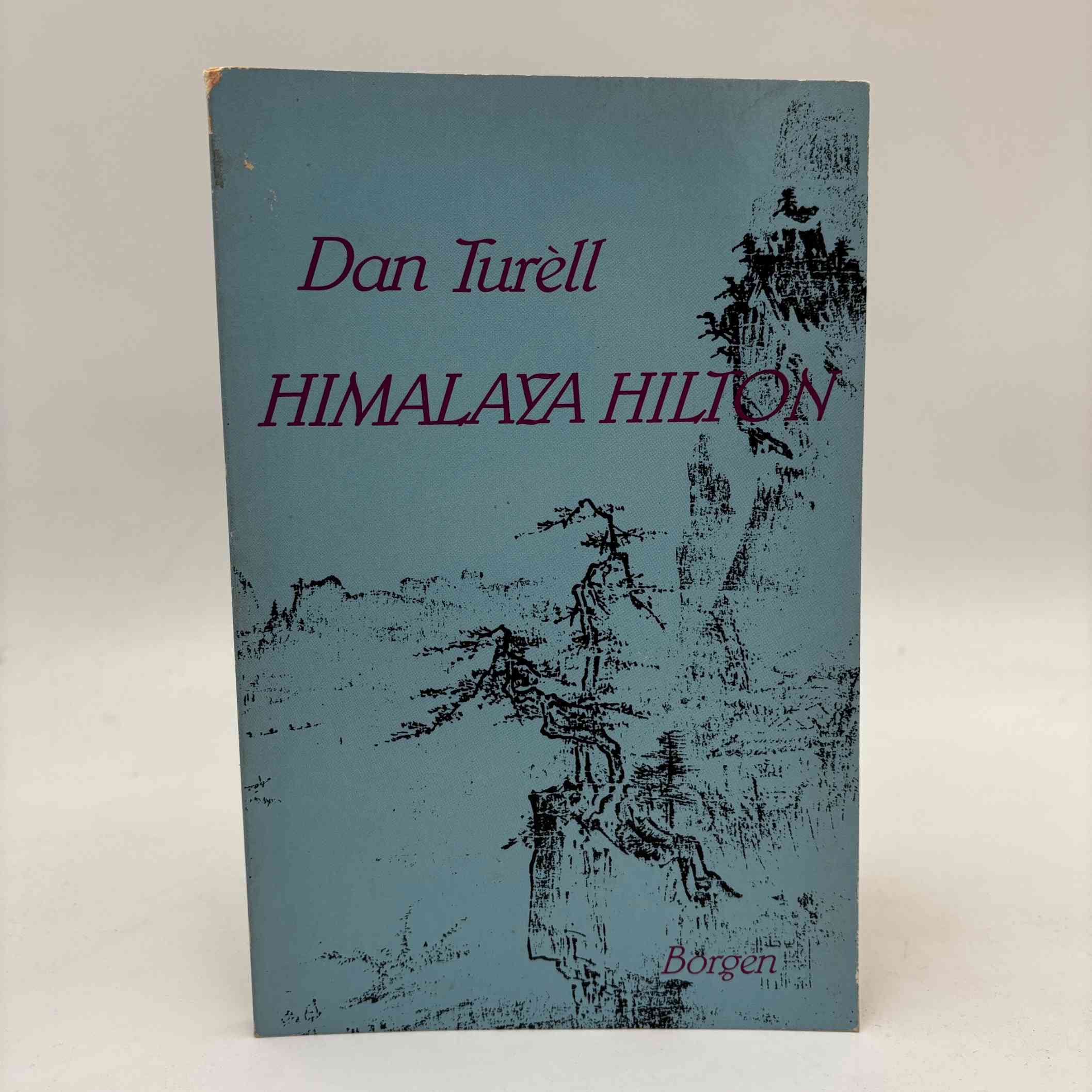 Dan Turéll: Himalaya Hilton. Digte 1989-1991