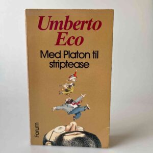 Umberto Eco: Med Platon til striptease