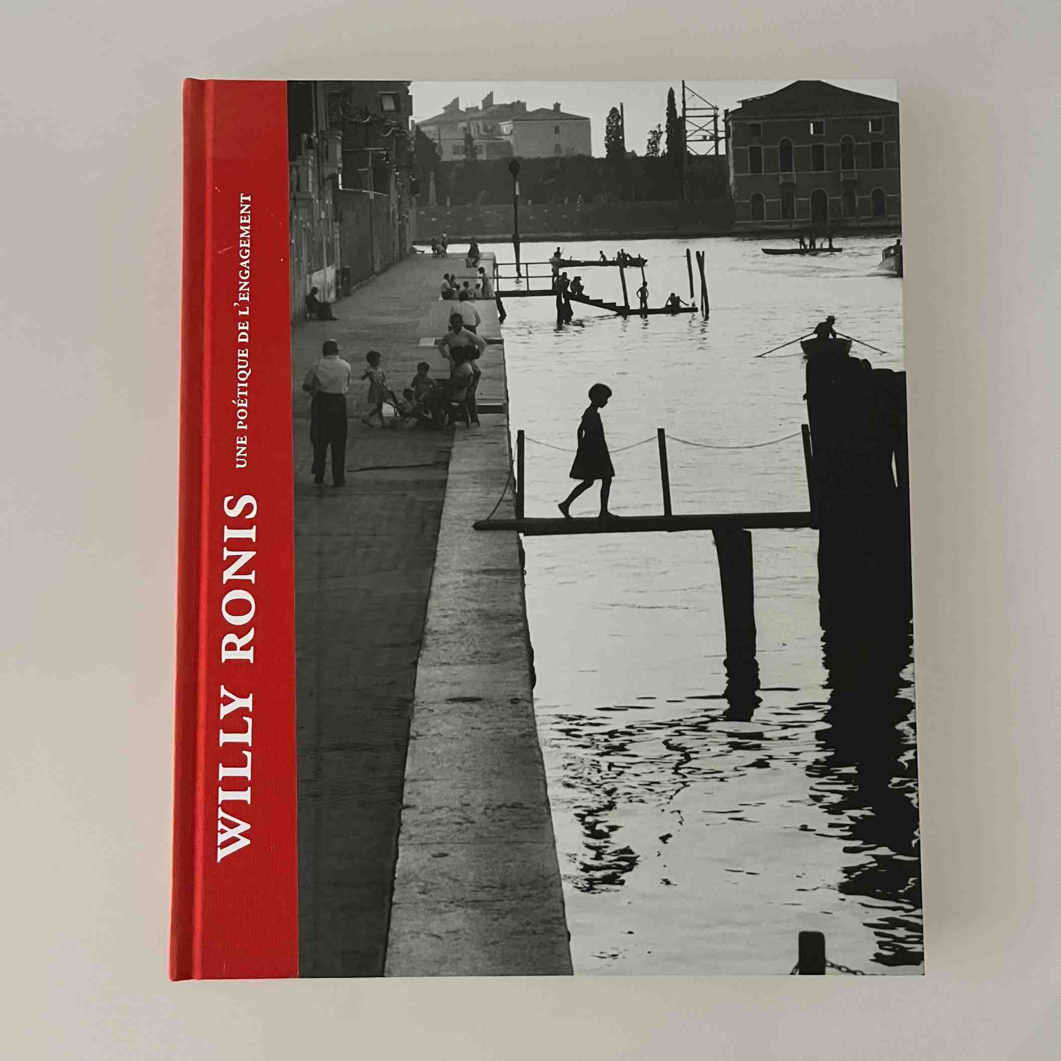 Willy Ronis: Une poétique de l'engagement