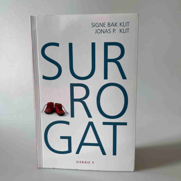 Signe Bak Klit og Jonas P. Klit: Surrogat