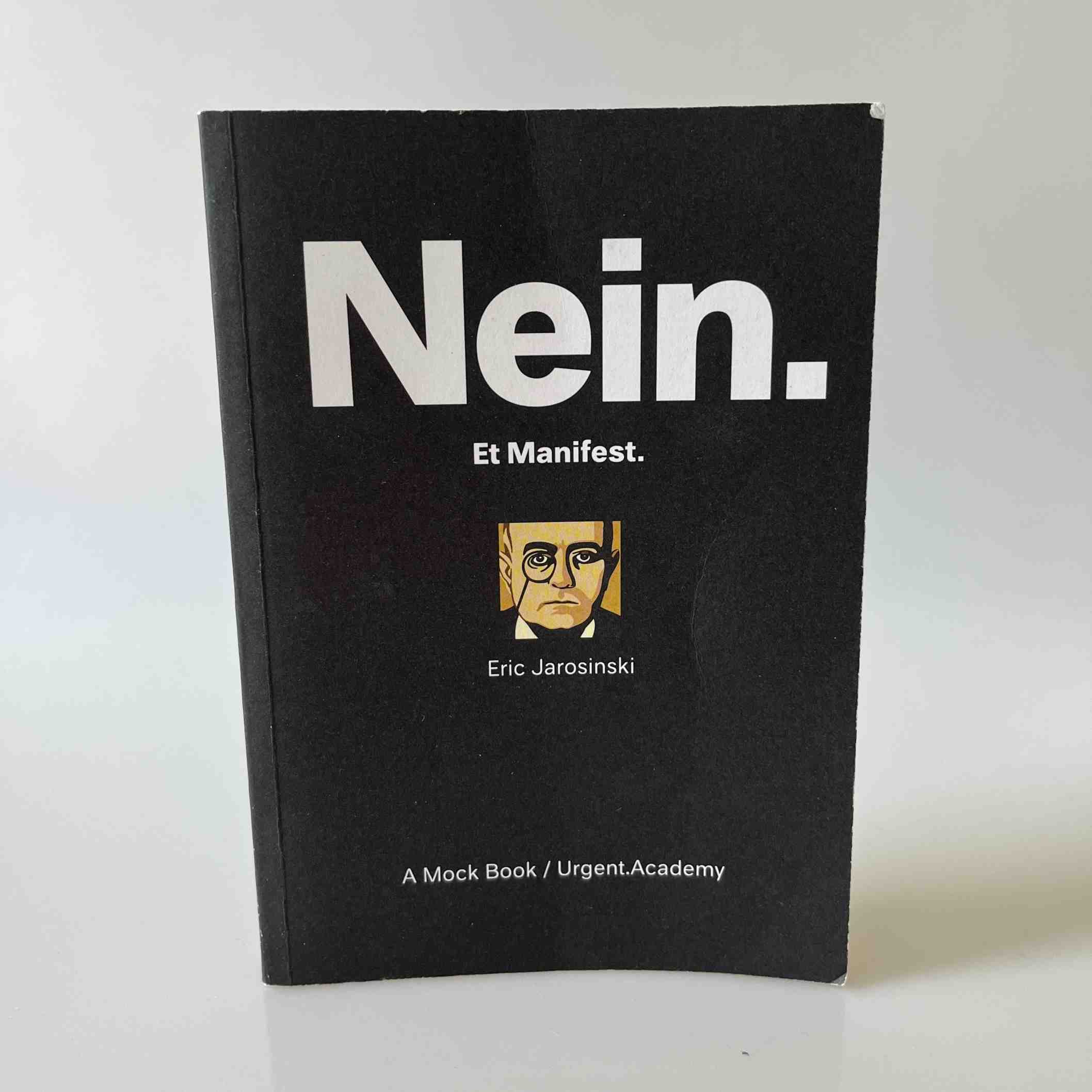 Eric Jarosinski: Nein. Et Manifest