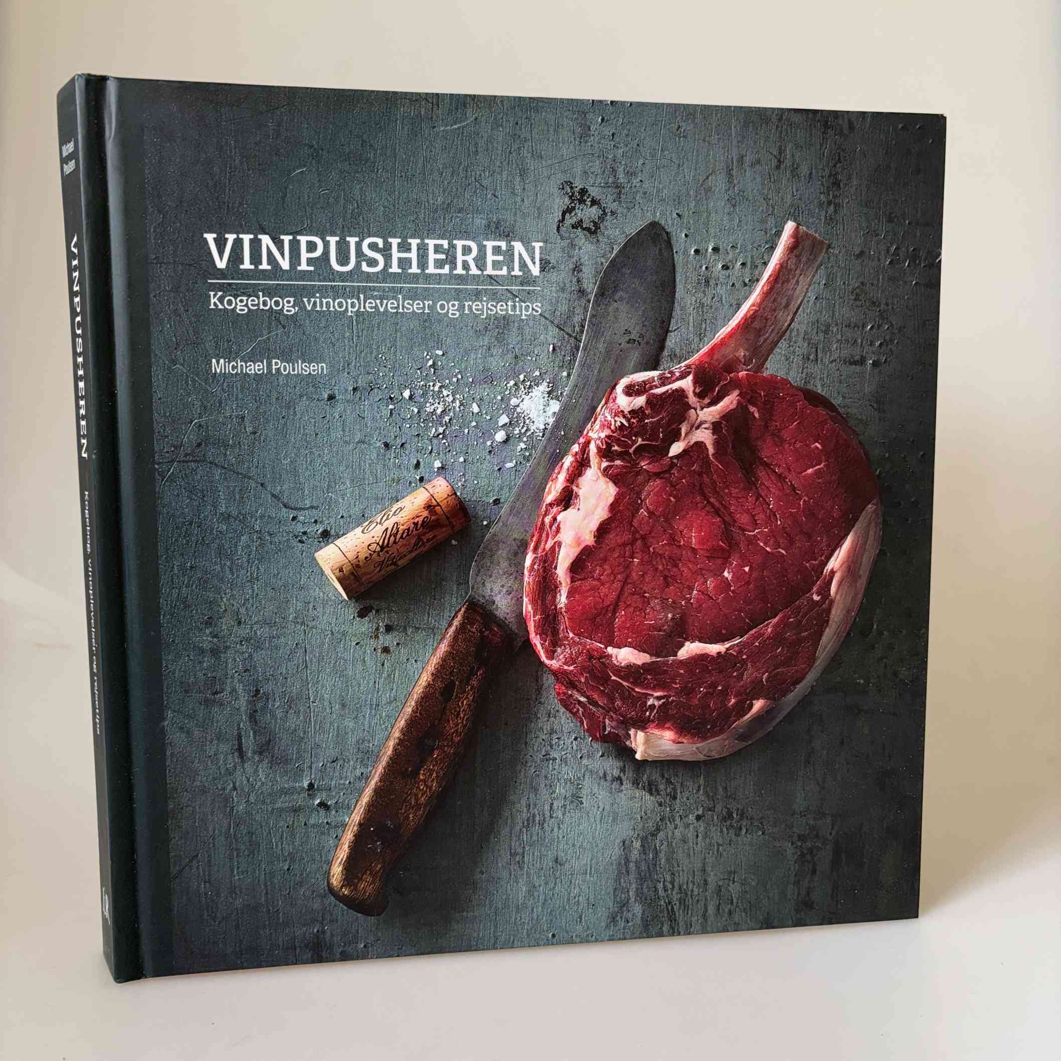 Michael Poulsen: Vinpusheren - kogebog, vinoplevelser og rejsetips