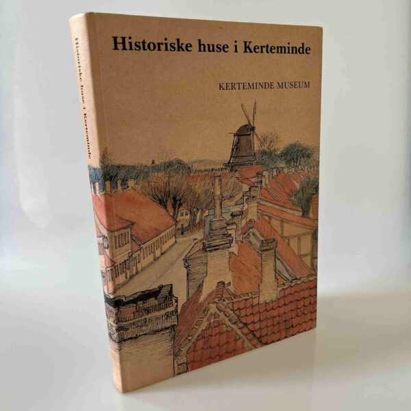 Kurt Risskov Sørensen: Historiske huse i Kerteminde