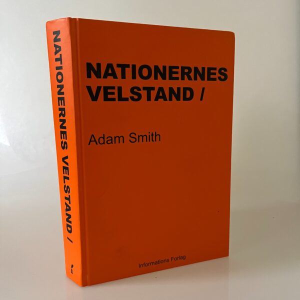 Adam Smith: Nationernes velstand - bind 1 (bog I-III)