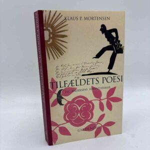 Klaus P. Mortensen: Tilfældets poesi - H. C. Andersens forfatterskab