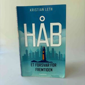 Kristian Leth: Håb - et forsvar for fremtiden - med dedikation