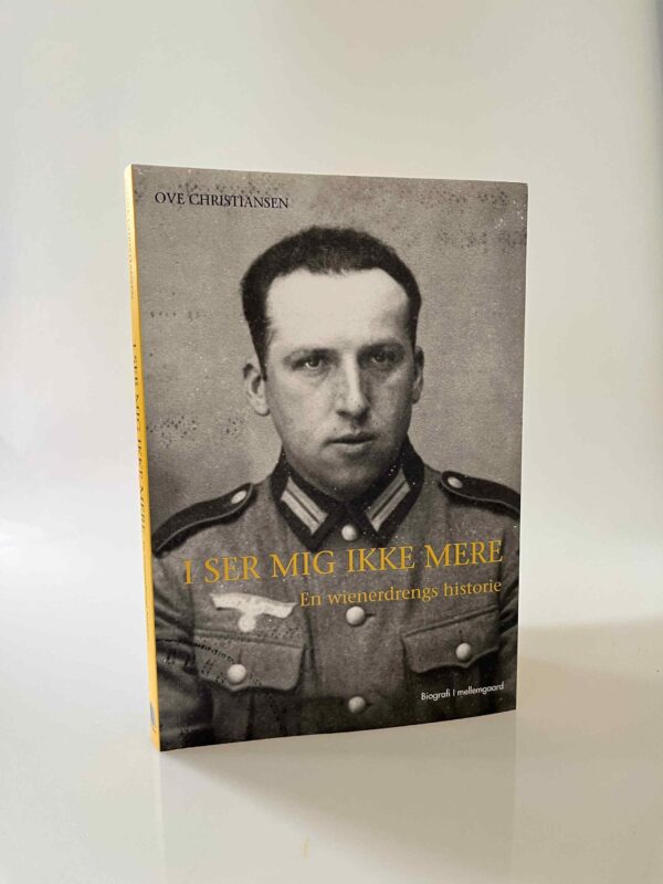 Ove Christiansen: I Ser Mig Ikke Mere - En wienerdrengs historie