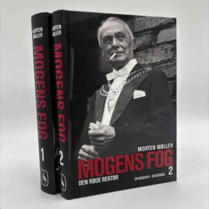 Morten Møller: Mogens Fog 1-2 - en biografi