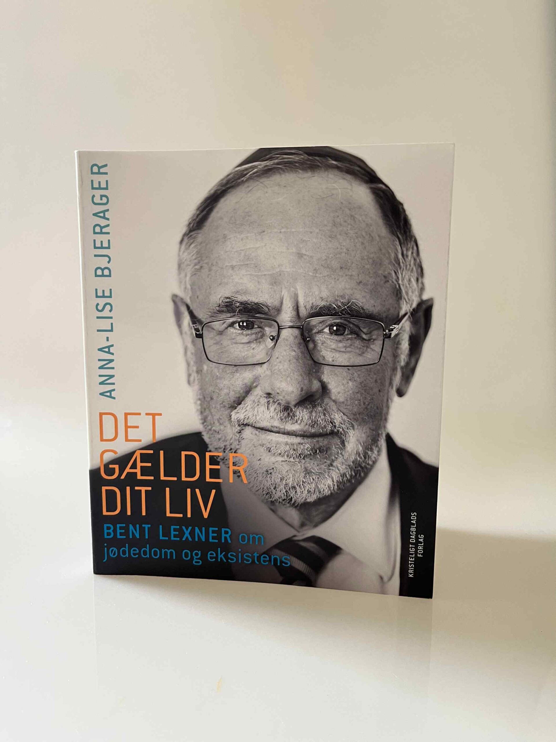 Anna-Lise Bjerager: Det gælder dit liv - Bent Lexner om jødedom og eksistens
