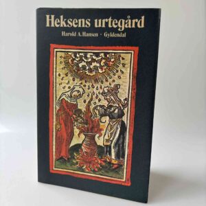 Harold A. Hansen: Heksens urtegård