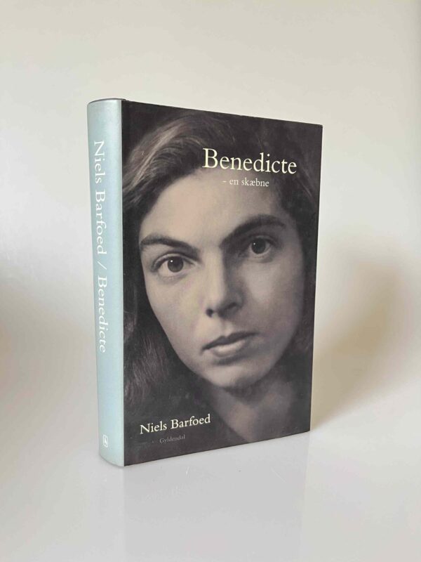 Niels Barfoed: Benedicte - en skæbne