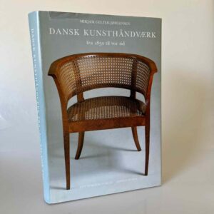 Mirjam Gelfer Jørgensen: Dansk Kunsthåndværk fra 1850 til vor tid