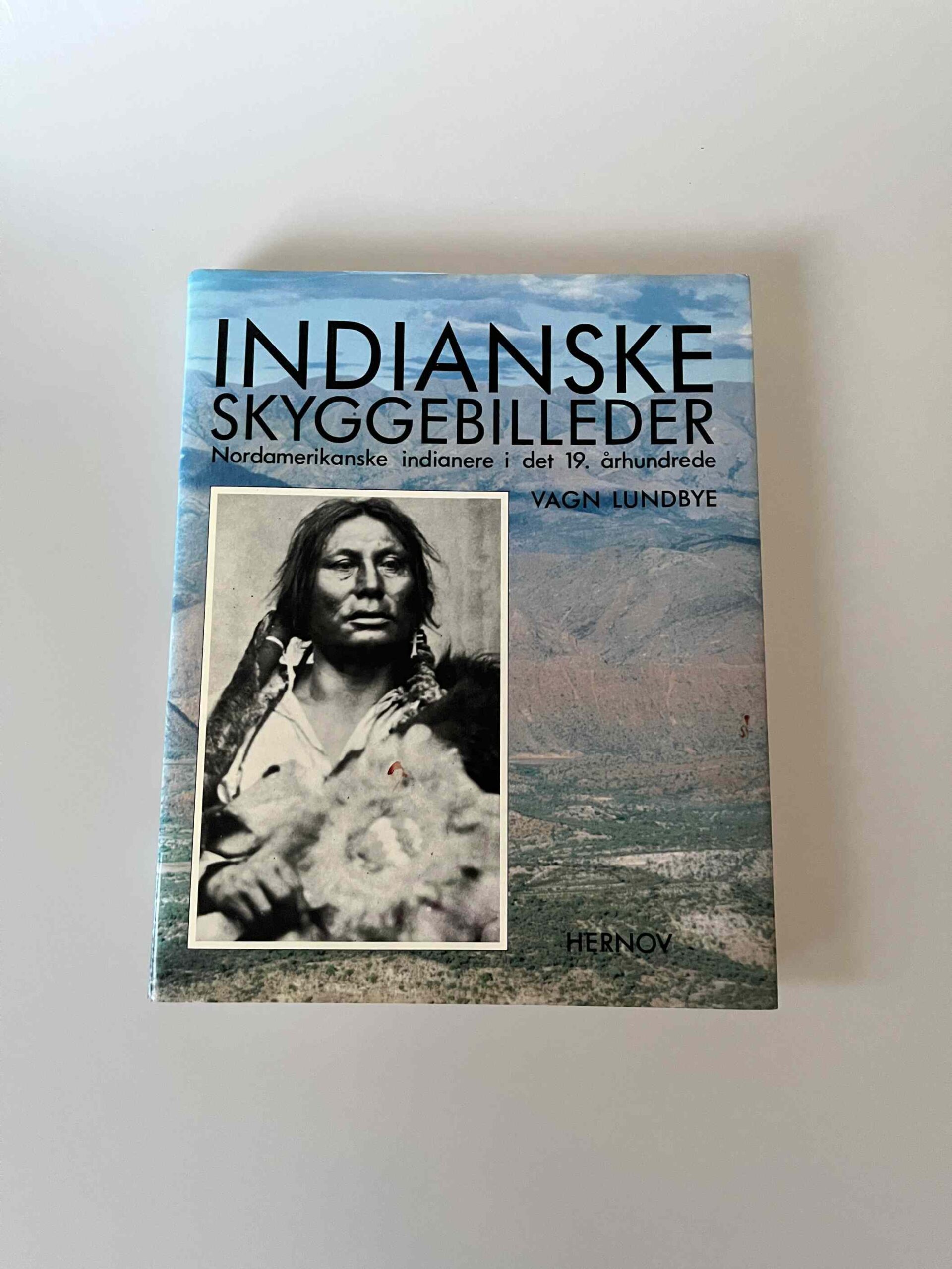 Vagn Lundbye Indianske Skyggebilleder Nordamerikanske Indianere I Det 19 århundrede Køb 