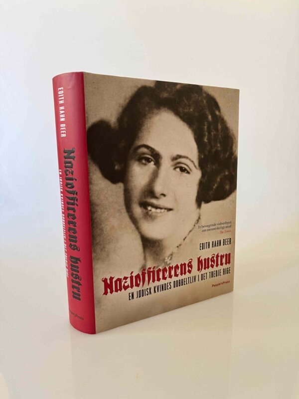 Edith Hahn Beer: Naziofficerens hustru - En jødisk kvindes dobbeltliv i Det Tredje Rige