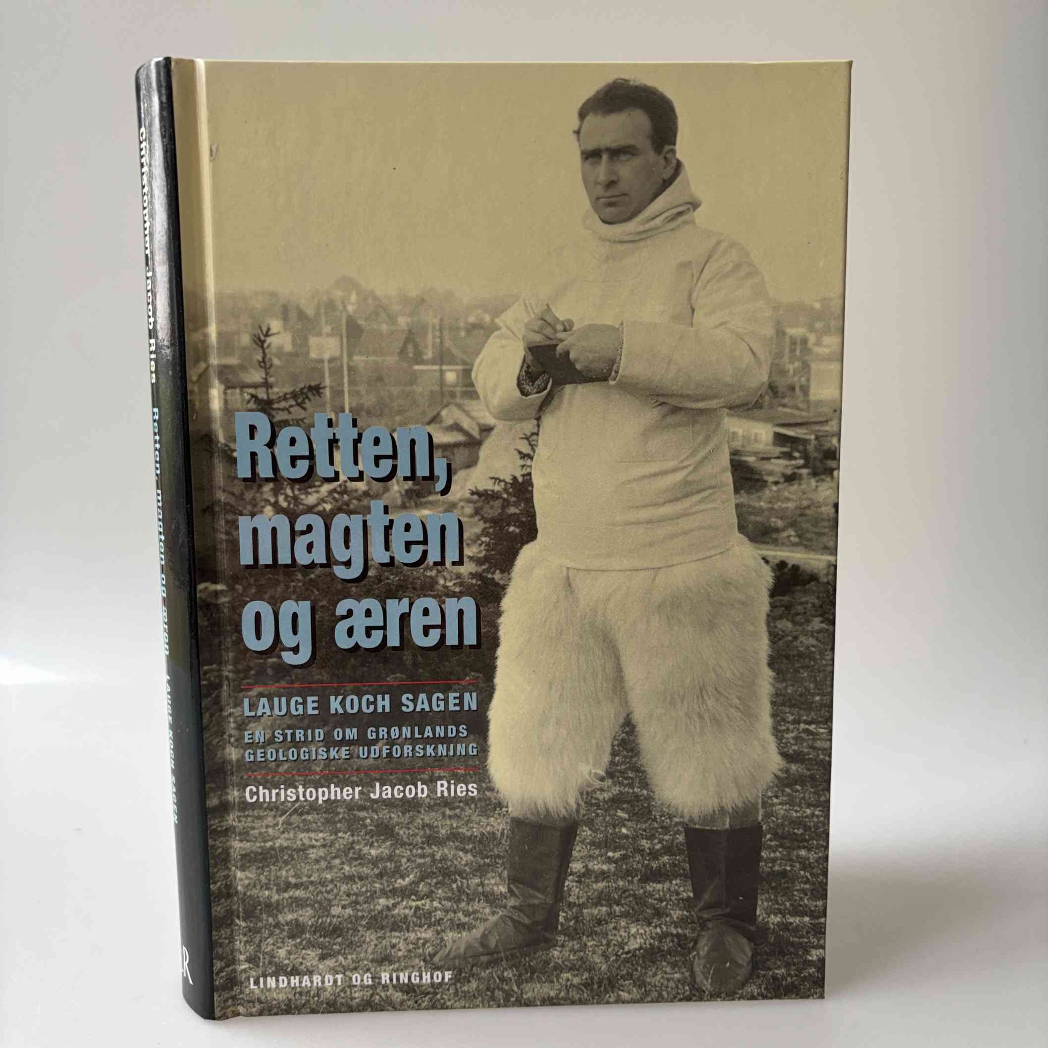 Christopher Jacob Ries: Retten, magten og æren - Lauge Koch-sagen | Køb ...