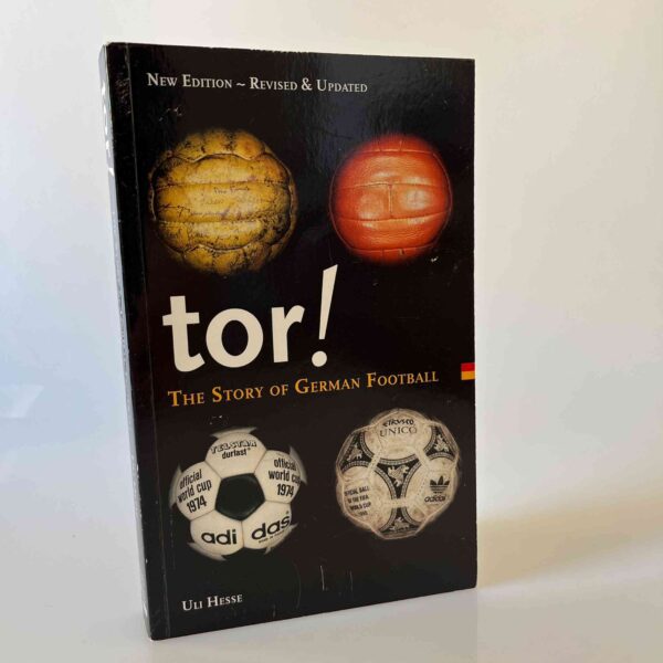 Uli Hesse: Tor! - The Story of German Football