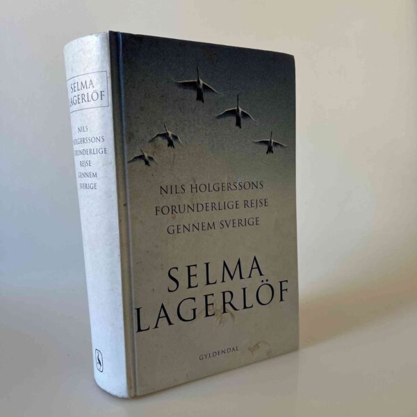 Selma Lagerlöf: Nils Holgerssons forunderlige rejse gennem Sverige