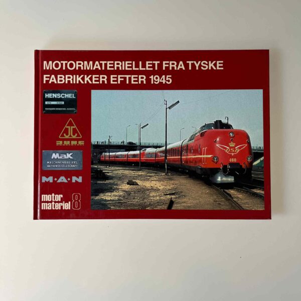John Poulsen: MotorMateriel 8 - Motormateriellet fra tyske fabrikker efter 1945