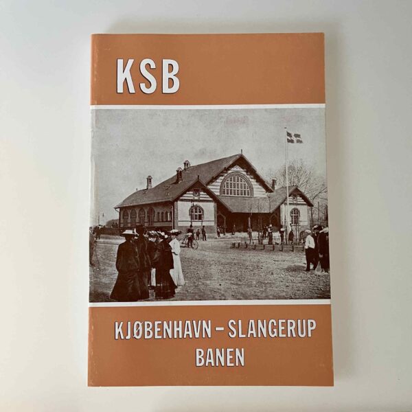 P. Thomassen: KSB. Kjøbenhavn-Slangerup banen