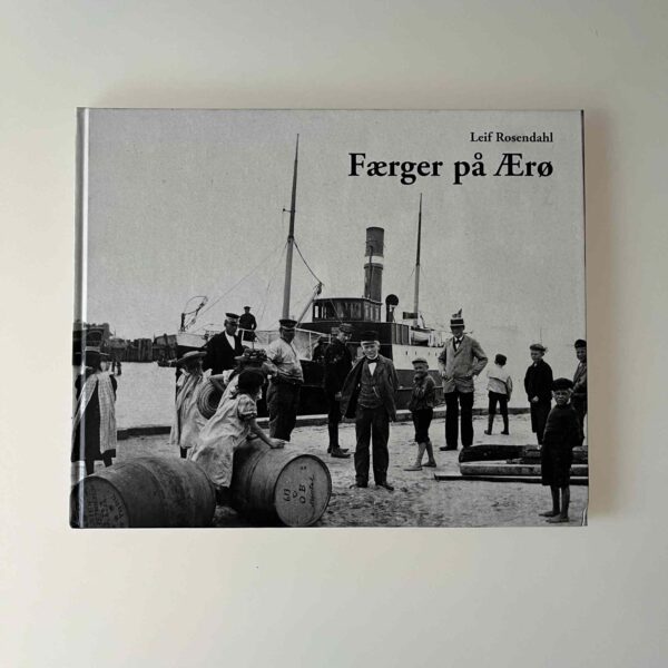 Leif Rosendahl: Færger på Ærø