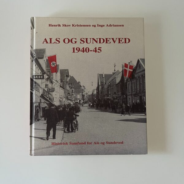 Henrik Skov Kristensen og Inge Adriansen (red.): Als og Sundeved 1940-45