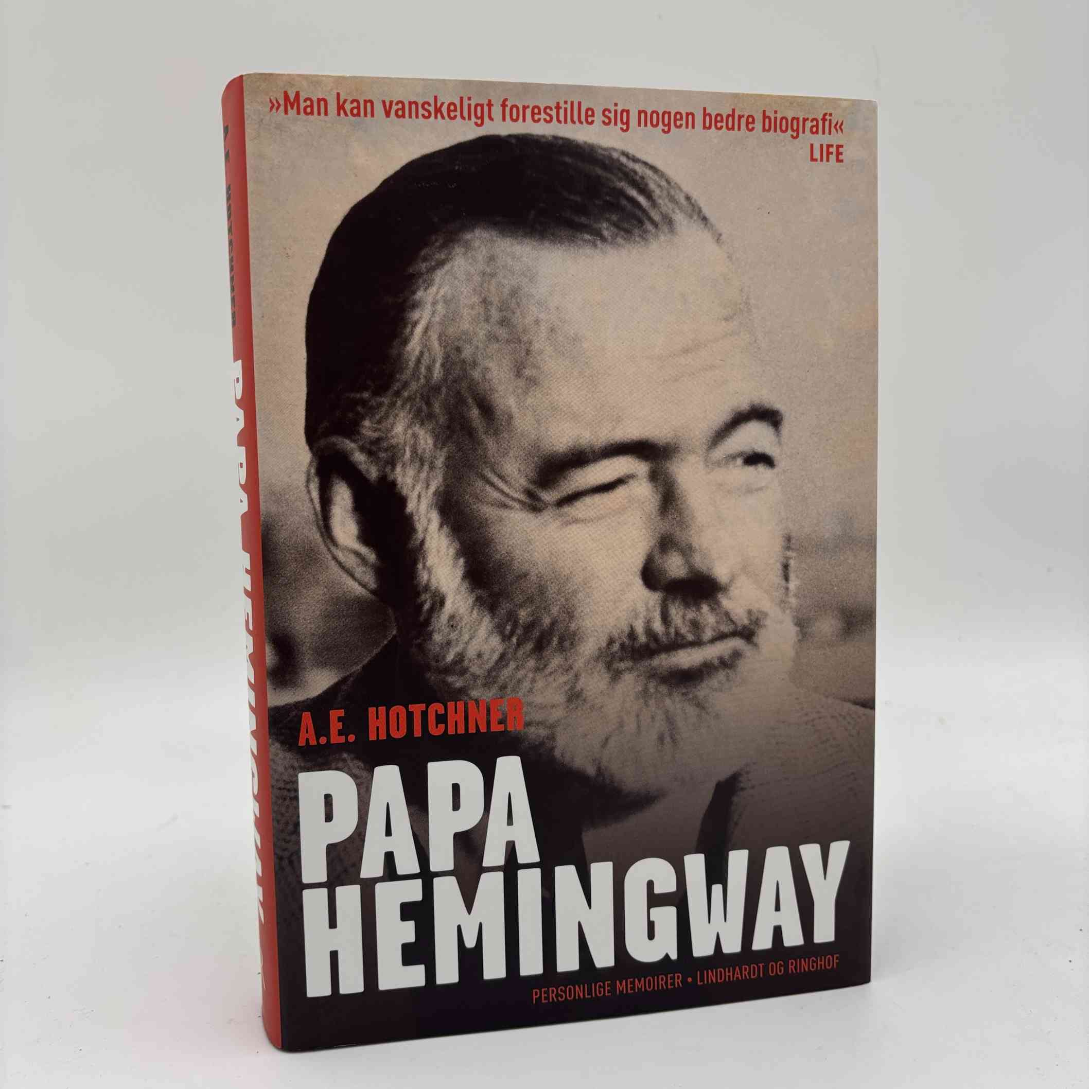 A. E. Hotchner: Papa Hemingway - personlige memoirer