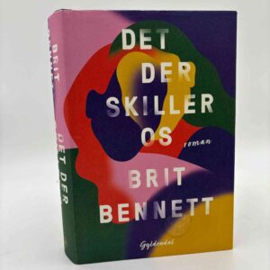Brit Bennett: Det der skiller os - roman