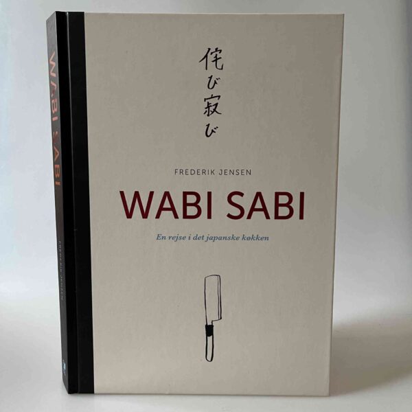 Frederik Jensen: Wabi sabi - en rejse i det japanske køkken