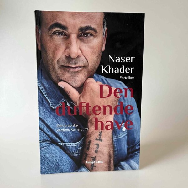 Naser Khader (fortolker): Den duftende have