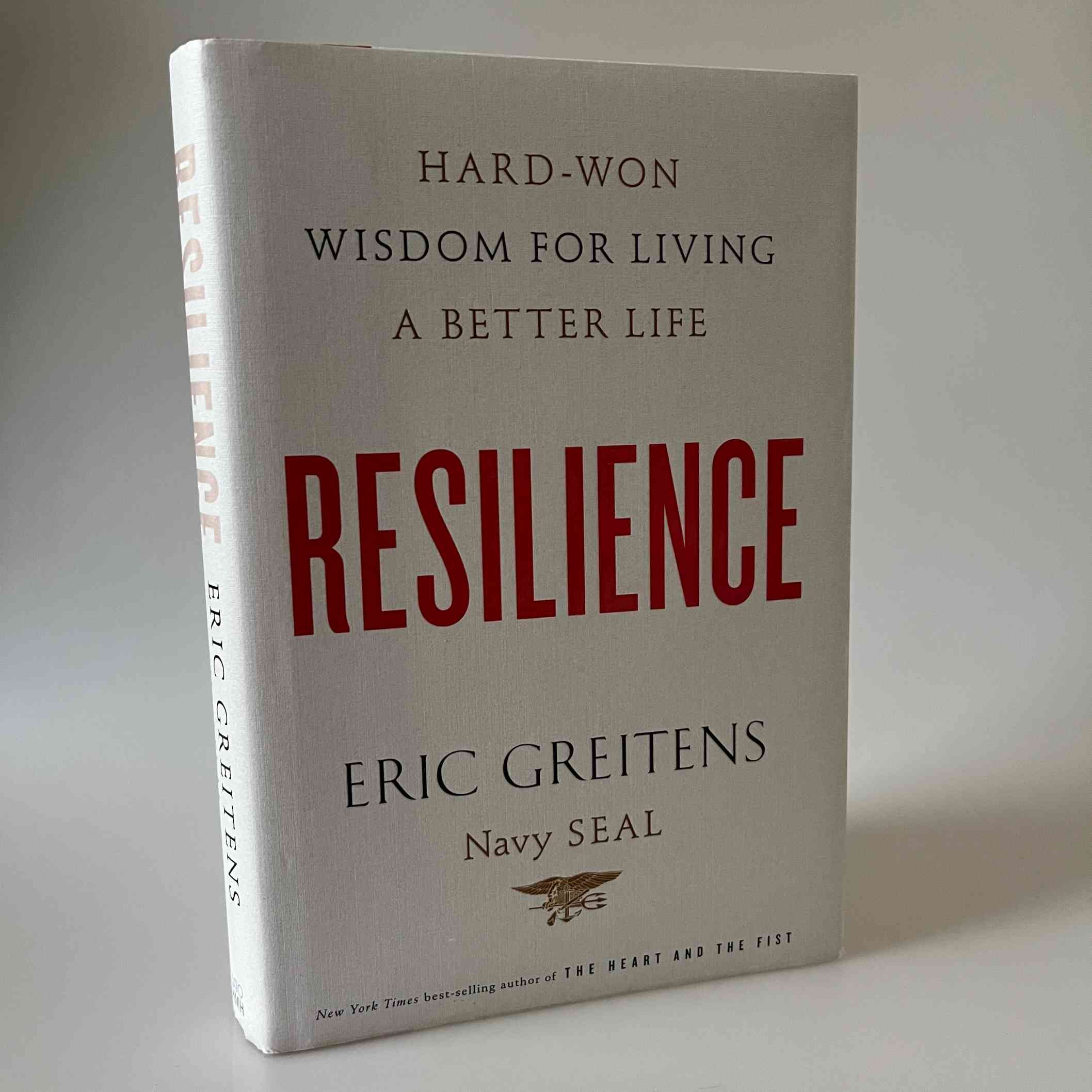 Eric Greitens: Resilience - Hard-Won Wisdom For Living A Better Life ...