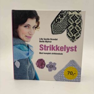 Lilly Secilie Brandal og Bente Myhrer: Strikkelyst