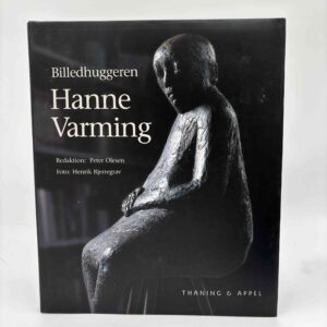 Peter Olesen: Billedhuggeren Hanne Varming