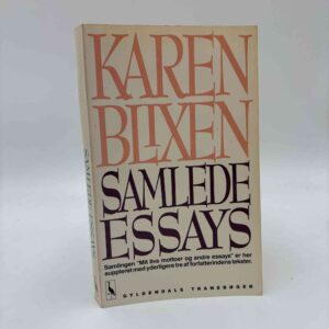 Karen Blixen: Samlede essays