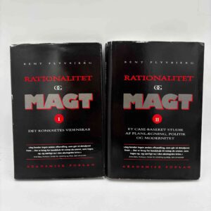Bent Flyvbjerg: Rationalitet og magt - Bind 1-2