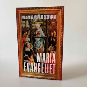 Marianne Aagaard Skovmand: Mariaevangeliet