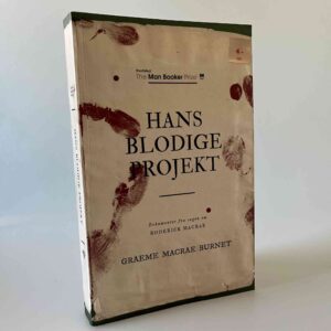 Graeme Macrae Burnet: Hans blodige projekt